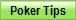 Poker Tips